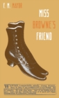 Image for Miss Browne&#39;s Friend : A Story of Two Women