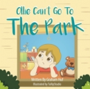Image for Ollie Can&#39;t Go To The Park