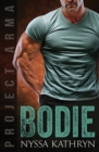 Image for Bodie : A steamy contemporary military romance