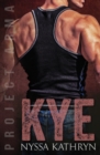 Image for Kye : A steamy contemporary military romance