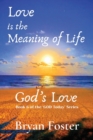 Image for Love is the Meaning of Life : GOD&#39;s Love