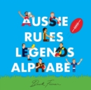Image for Aussie Rules Legends Alphabet