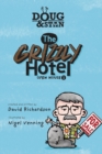 Image for Doug &amp; Stan - The Grizzly Hotel : Open House 1