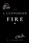 Image for I, Custodian : Fire