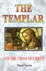 Image for The Templar and the Cross Christ