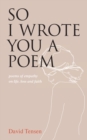 Image for So I Wrote You a Poem