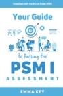Image for Your Guide to Passing the PSM I Assessment