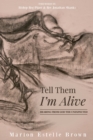 Image for Tell Them I&#39;m Alive
