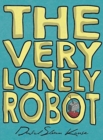 Image for The Very Lonely Robot