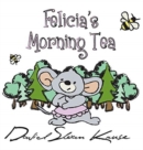 Image for Felicia&#39;s Morning Tea