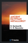 Image for Ancient Egyptian Metallurgy