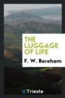 Image for The Luggage of Life