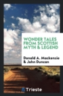 Image for Wonder Tales from Scottish Myth &amp; Legend