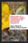 Image for Sermons of a Buddhist Abbot; Addresses on Religious Subjects