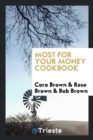Image for Most for Your Money Cookbook