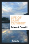 Image for Life of Saint Cuthbert