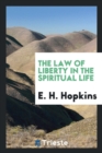 Image for The Law of Liberty in the Spiritual Life