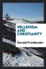 Image for Hellenism and Christianity