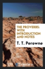Image for The Proverbs : With Introduction and Notes