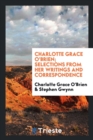 Image for Charlotte Grace O&#39;Brien; Selections from Her Writings and Correspondence