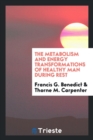 Image for The Metabolism and Energy Transformations of Healthy Man During Rest