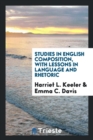 Image for Studies in English Composition, with Lessons in Language and Rhetoric