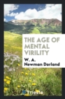 Image for The Age of Mental Virility