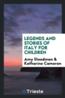 Image for Legends and Stories of Italy for Children