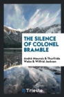 Image for The Silence of Colonel Bramble