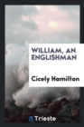 Image for William, an Englishman