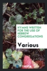 Image for Hymns Written for the Use of Hebrew Congregations