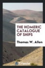 Image for The Homeric Catalogue of Ships