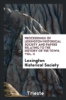 Image for Proceedings of Lexington Historical Society and Papers Relating to the History of the Town