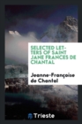 Image for Selected Letters of Saint Jane Frances de Chantal