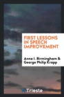 Image for First Lessons in Speech Improvement