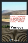Image for Radio Listening in America; The People Look at Radio--Again