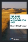Image for The Blue Book of Missions for 1907
