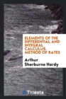 Image for Elements of the Differential and Integral Calculus. Method of Rates