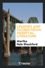 Image for Legends and Satires from Medieval Literature
