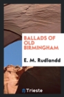 Image for Ballads of Old Birmingham