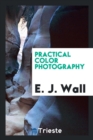 Image for Practical Color Photography