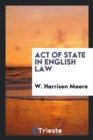 Image for Act of State in English Law