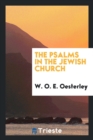 Image for The Psalms in the Jewish Church