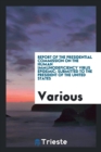 Image for Report of the Presidential Commission on the Human Immunodeficiency Virus Epidemic : Submitted to the President of the United States