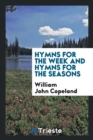 Image for Hymns for the Week and Hymns for the Seasons