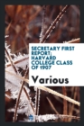 Image for Secretary First Report; Harvard College Class of 1907