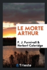 Image for Le Morte Arthur