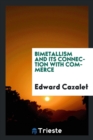 Image for Bimetallism and Its Connection with Commerce