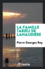 Image for La Famille Tarieu de Lanaudi re