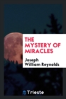 Image for The Mystery of Miracles
